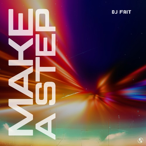DJ Fait — Make A Step (2026)