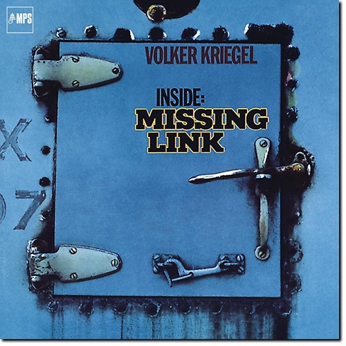 Volker Kriegel - Inside Missing Link (1972)(2015, He-Res)
