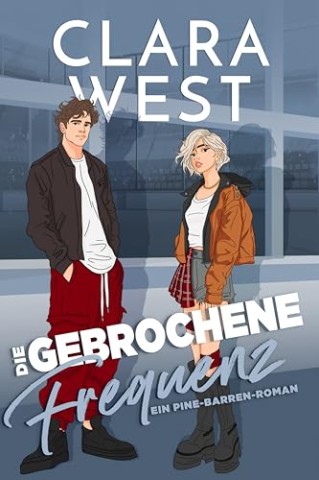 Cover: West, Clara - Die gebrochene Frequenz: Eine Fake-Dating College-Eishockey-Romanze (Die Pine-Barren-Universit&auml;t-Reihe 6)