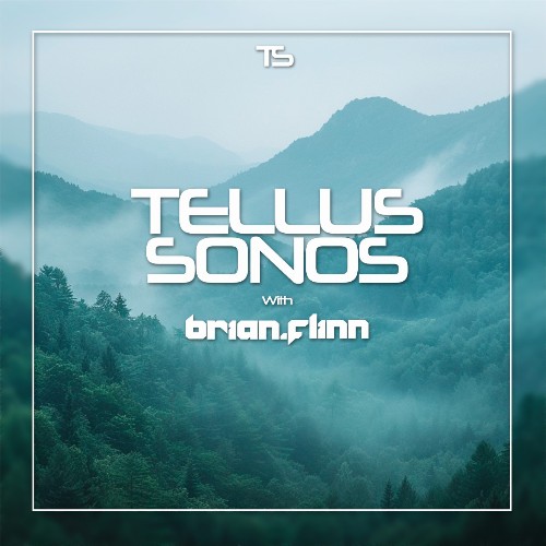 Brian Flinn — Tellus Sonos 026 (2026-07-24)