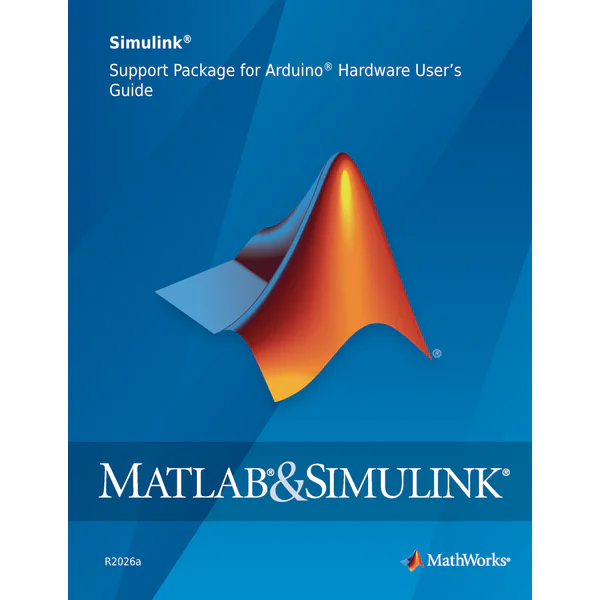 Simulink Support Package for Arduino Hardware User's Guide (R2026a)