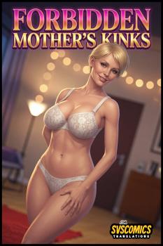 Forbidden Mother's Kinks by Mr.Foxx and SVSComics 3D Porn Comic