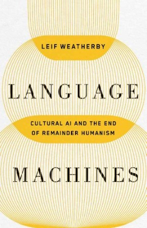Cover: Language Machines - Leif Weatherby;