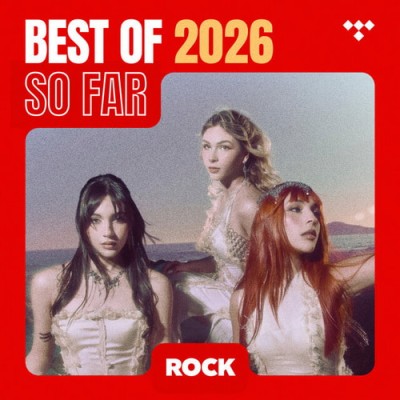 Rock Best of 2026 So Far 17.07.2026 (2026) FLAC Rock Best of 2026 So Far 17.07.2026 (2026) FLAC