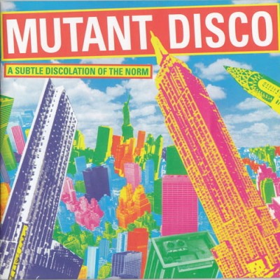 Mutant Disco - A Subtle Discolation of the Norm 1978–83 (2003) FLAC Mutant Disco - A Subtle Discolation of the Norm 1978–83 (2003) FLAC