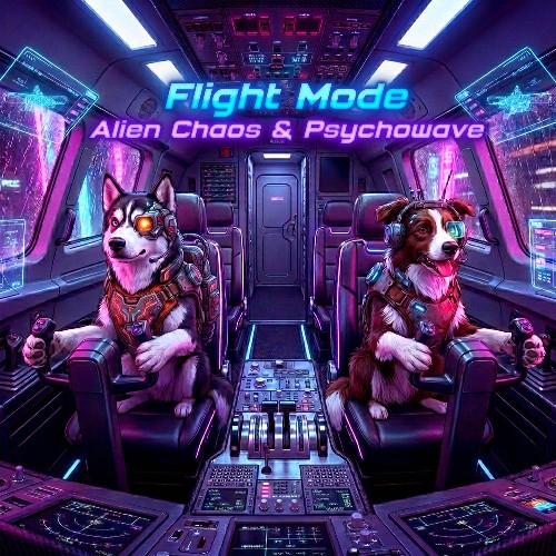 Psychowave & Alien Chaos — Flight Mode (2026)