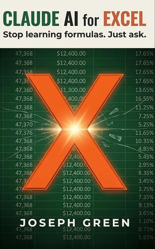 03403f8458c05b79e8d8c20d9c1ff4da - Claude AI for Excel: By: Joseph Green