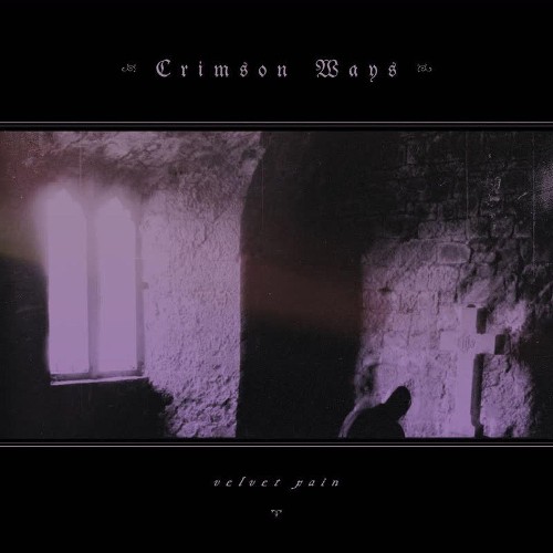 Crimson Ways — Velvet Pain (2026)