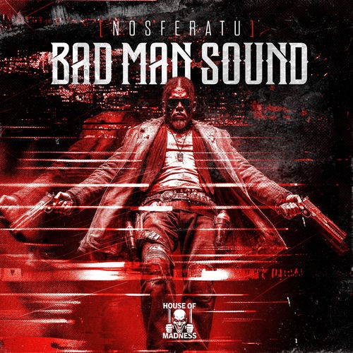 Nosferatu — Bad Man Sound (2026)