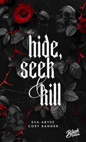 Cover: Abyss, Eva & Banner, Cory - Hide, Seek & Kill (Hide-Reihe 1)