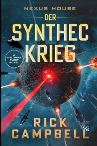 Cover: Campbell, Rick - Nexus House: Der Synthec-Krieg