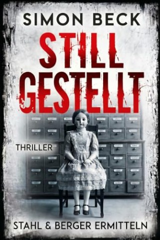 Cover: Beck, Simon - Stillgestellt: Stahl & Berger ermitteln
