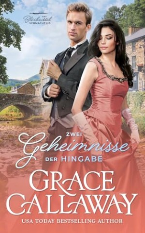 Cover: Callaway, Grace - Zwei Geheimnisse der Hingabe: Aus Feinden werden Liebende &ndash; Ein sinnlicher viktorianischer Liebesroman