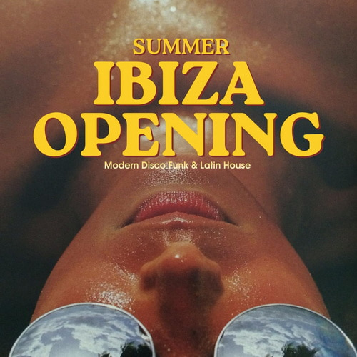 Ibiza Opening Summer Edition (2026) FLAC