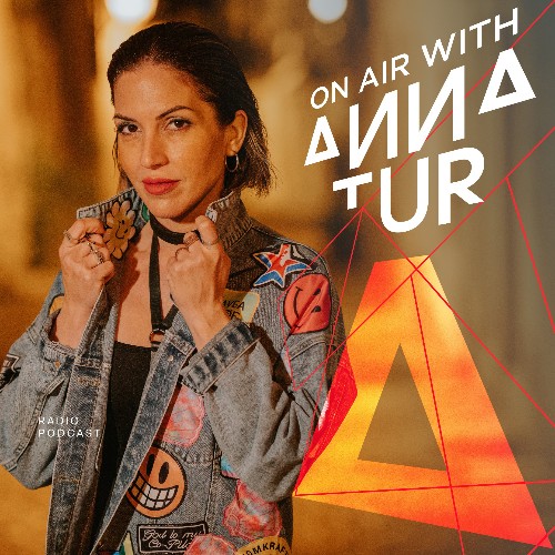 Anna Tur — On Air 307 (2026-07-25)