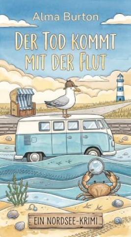 Cover: Burton, Alma - Der Tod Kommt Mit Der Flut