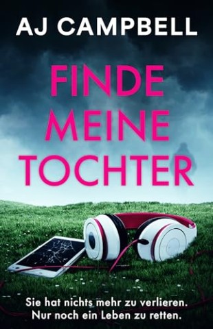 Cover: Campbell, Aj - Finde Meine Tochter