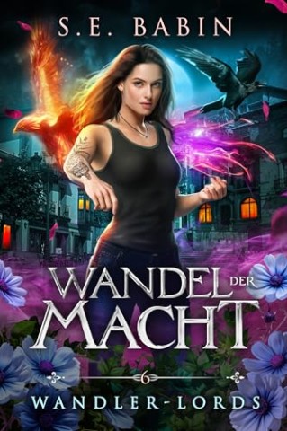 Cover: Babin, S.E. - Wandel der Macht (Wandler-Lords 6)