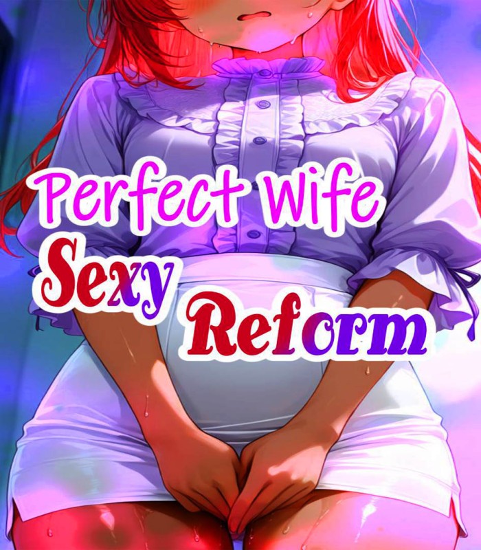Yurale - Perfect Wife: Sexy Reform Porn Comics