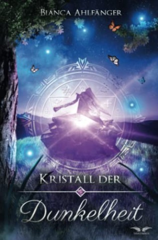 Cover: Ahlf&auml;nger, Bianca - Kristall der Dunkelheit
