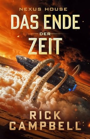 Cover: Campbell, Rick - Nexus House: Das Ende der Zeit