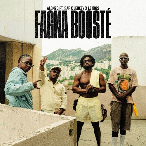 Alonzo — FAGNA BOOSTÉ (Feat SAF x Lebeey x Le Bigs) (2026)