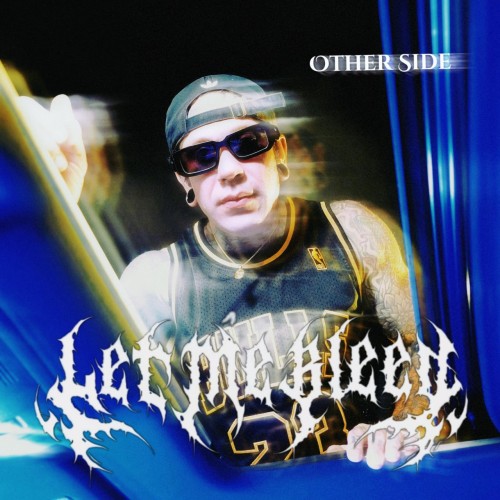 Let Me Bleed - The Other Side (Single) (2026)