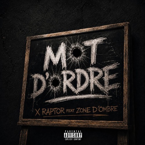 X Raptor — Mot d'ordre (Feat ZONE D'OMBRE) (2026)